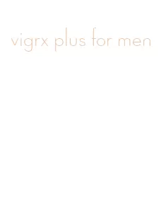 vigrx plus for men