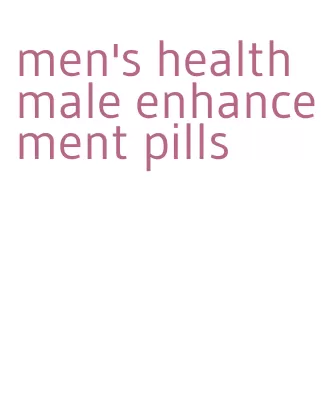 men's health male enhancement pills