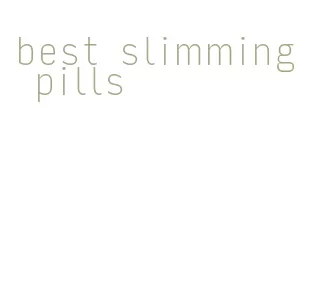 best slimming pills