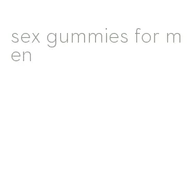 sex gummies for men