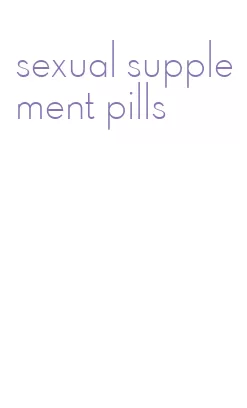 sexual supplement pills