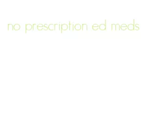 no prescription ed meds