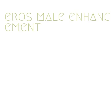 eros male enhancement