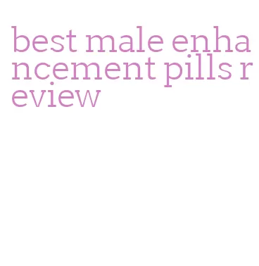 best male enhancement pills review