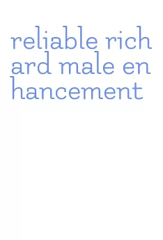 reliable richard male enhancement