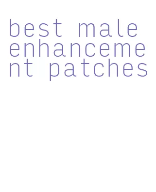 best male enhancement patches