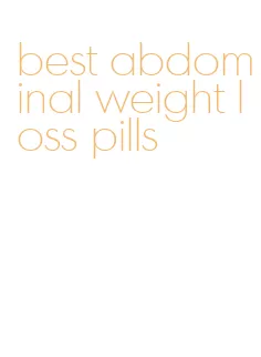 best abdominal weight loss pills