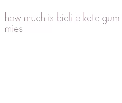 how much is biolife keto gummies