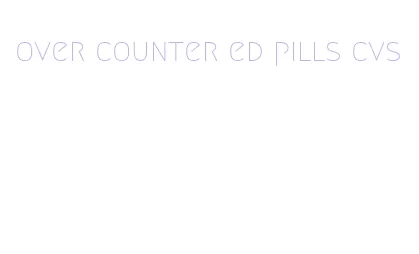 over counter ed pills cvs