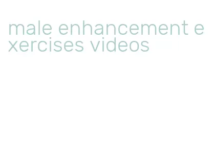 male enhancement exercises videos