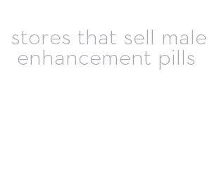 stores that sell male enhancement pills