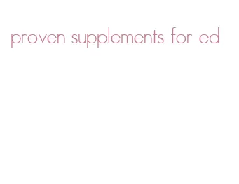 proven supplements for ed