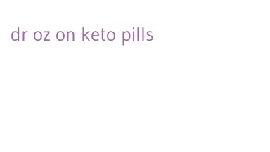 dr oz on keto pills