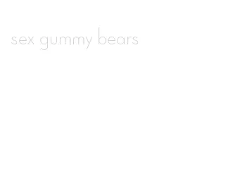 sex gummy bears