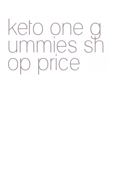 keto one gummies shop price