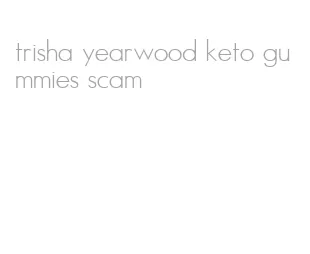 trisha yearwood keto gummies scam