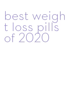 best weight loss pills of 2020