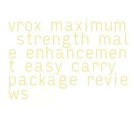 vrox maximum strength male enhancement easy carry package reviews