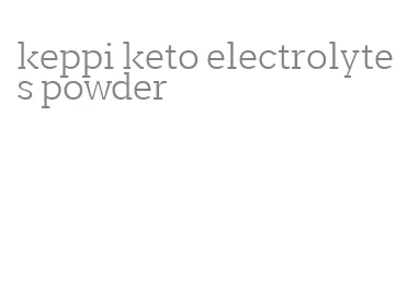 keppi keto electrolytes powder
