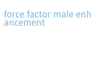 force factor male enhancement