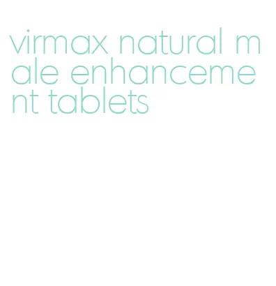 virmax natural male enhancement tablets