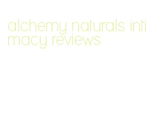 alchemy naturals intimacy reviews