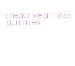 vinegar weight loss gummies