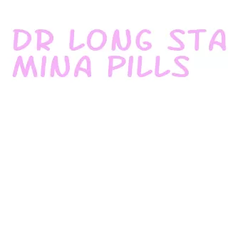 dr long stamina pills