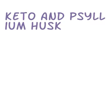 keto and psyllium husk