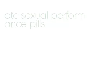 otc sexual performance pills