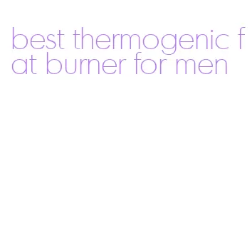 best thermogenic fat burner for men
