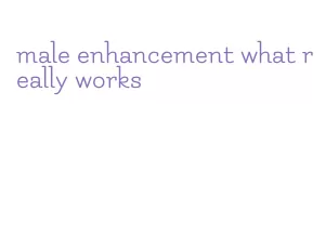 male enhancement what really works