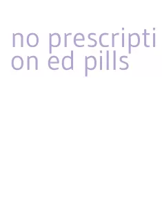 no prescription ed pills