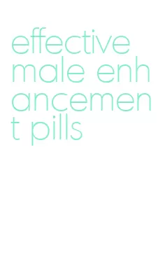 effective male enhancement pills