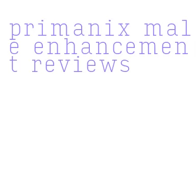 primanix male enhancement reviews