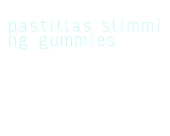 pastillas slimming gummies