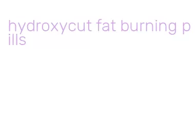 hydroxycut fat burning pills