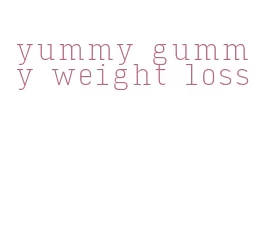 yummy gummy weight loss