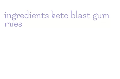 ingredients keto blast gummies