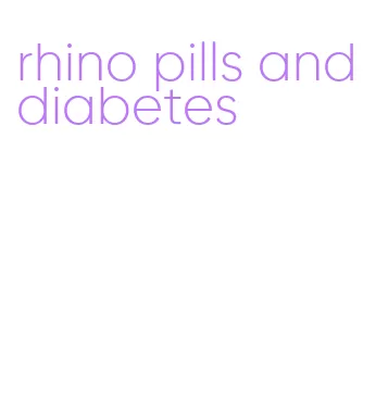rhino pills and diabetes