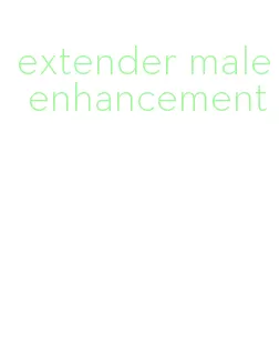 extender male enhancement