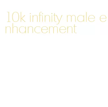 10k infinity male enhancement