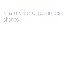 kiss my keto gummies stores