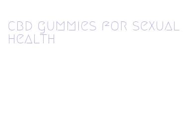 cbd gummies for sexual health