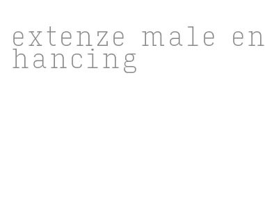 extenze male enhancing