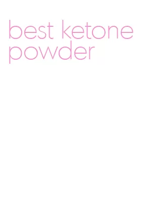 best ketone powder