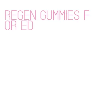 regen gummies for ed