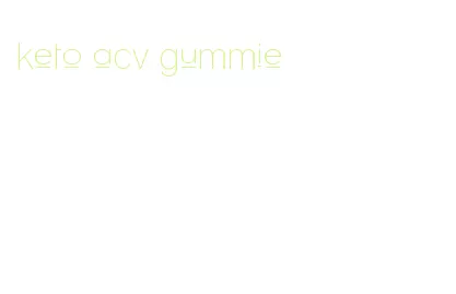 keto acv gummie