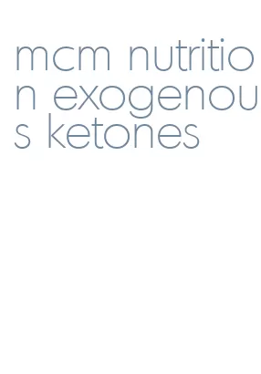 mcm nutrition exogenous ketones