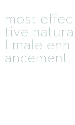 most effective natural male enhancement